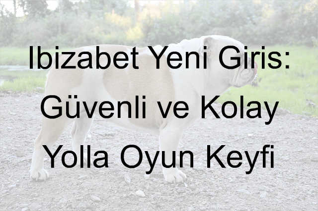 İbizabet yeni giriş